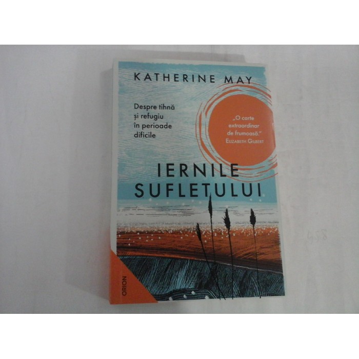 IERNILE SUFLETULUI - KATHERINE MAY